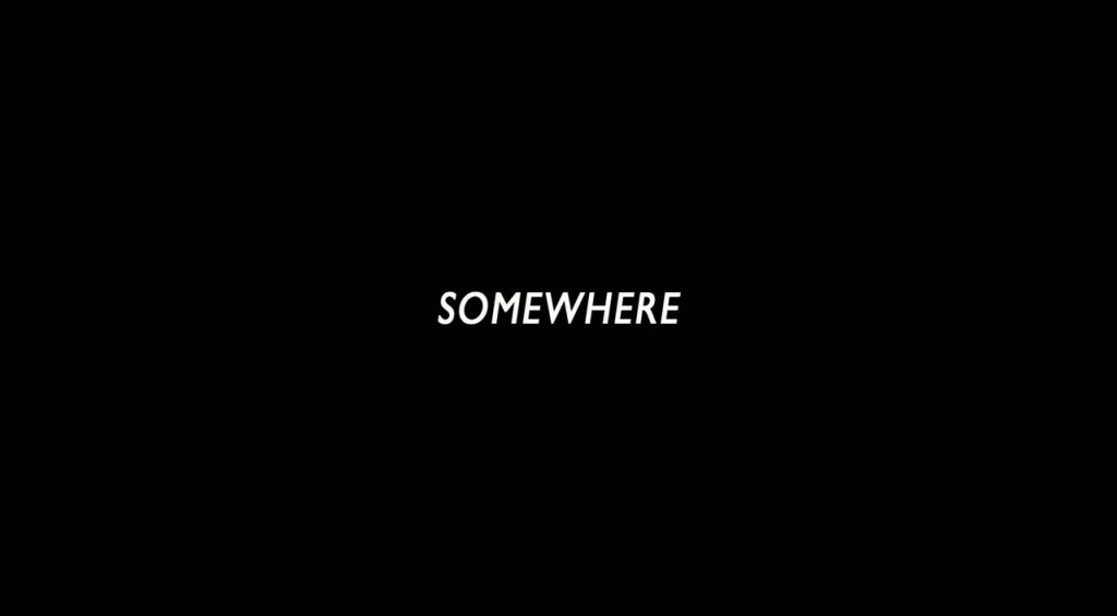 Somewhere (2010) Title Card