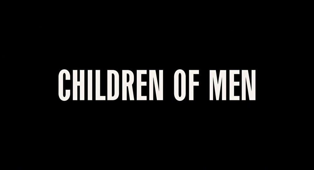 Children of Men Title Card