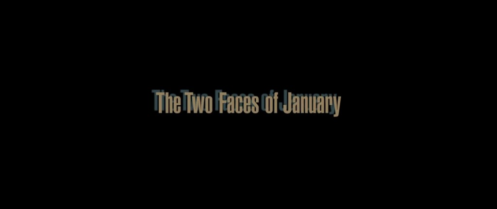 The Two Faces of January Title Card