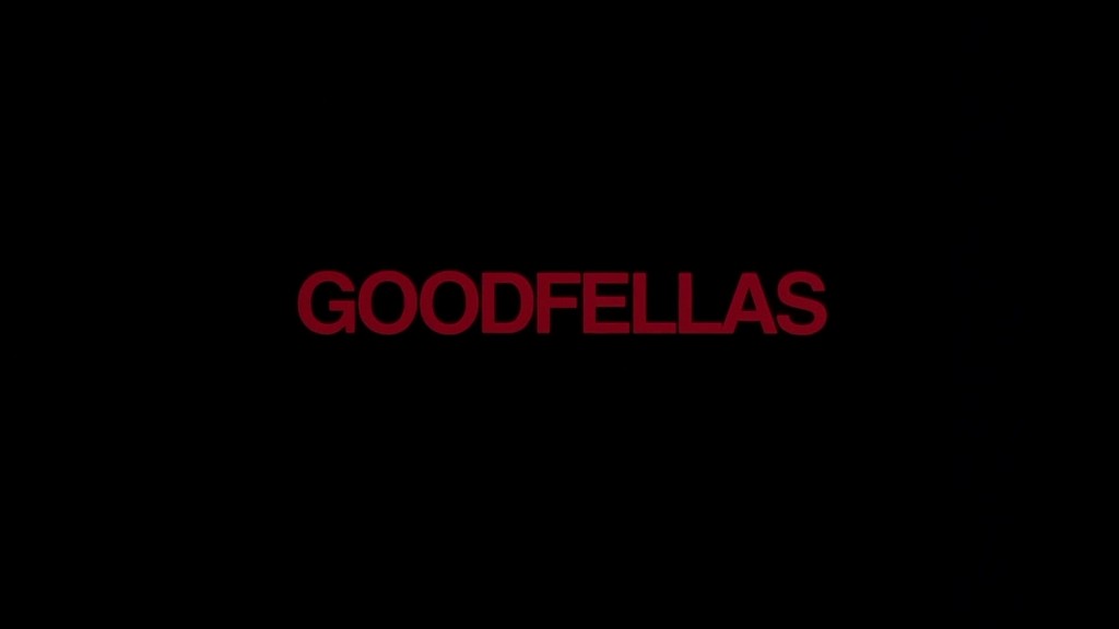 Goodfellas Title Card