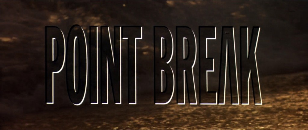 Point Break Title Card