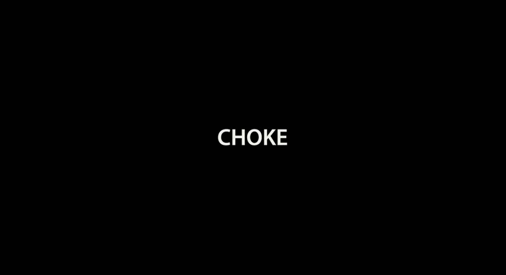 Choke Title Card