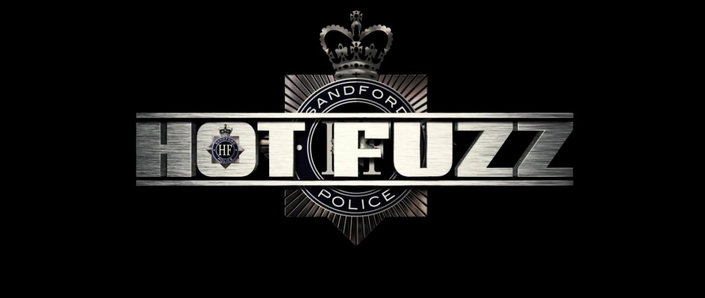 Hot Fuzz Title Card