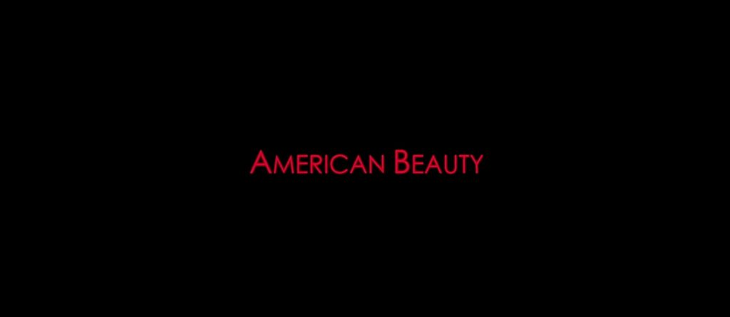 American Beauty Title Card