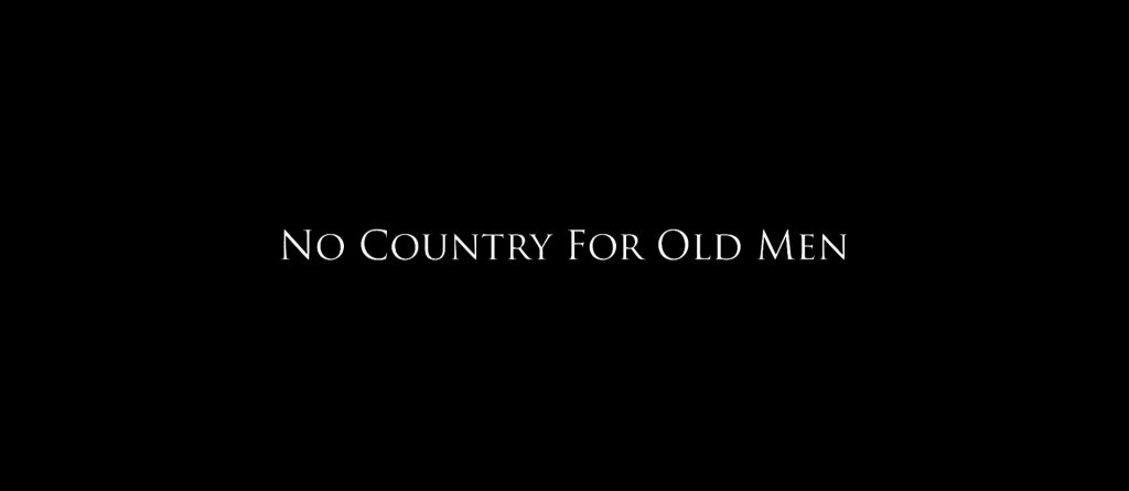No Country For Old Men Title Card