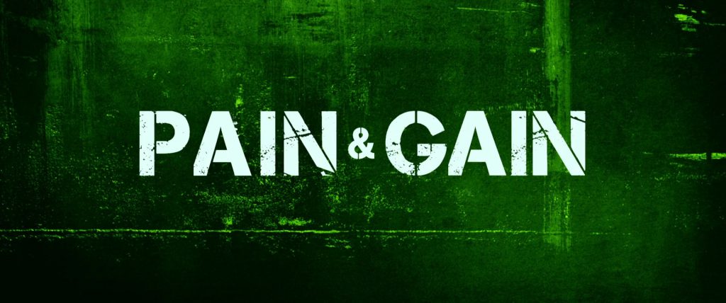 Pain & Gain Title Card