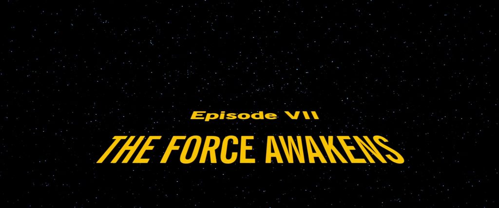 Star Wars Episode VII The Force Awakens Title Card