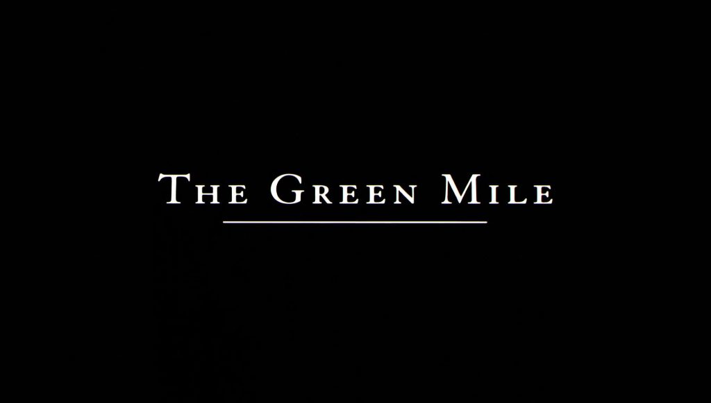 The Green Mile Title Card