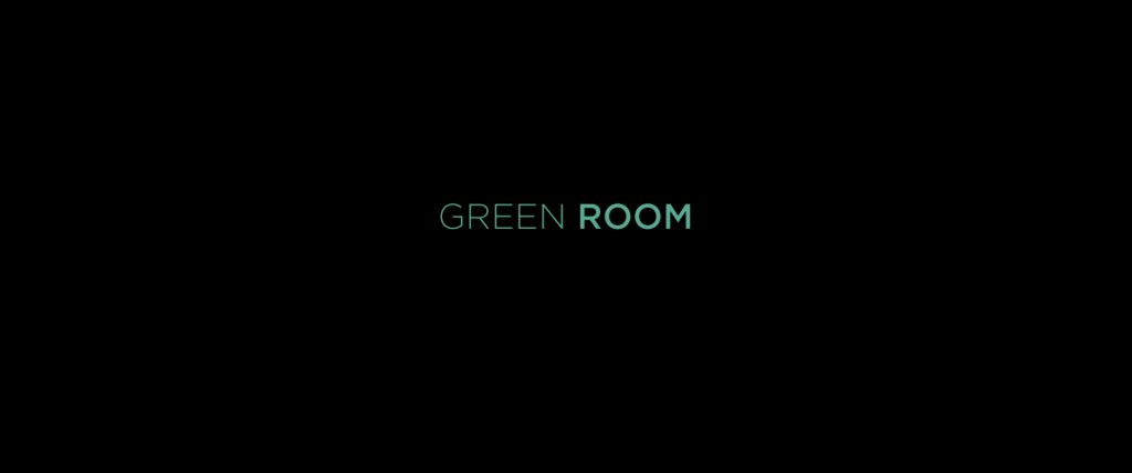 Green Room Title Card