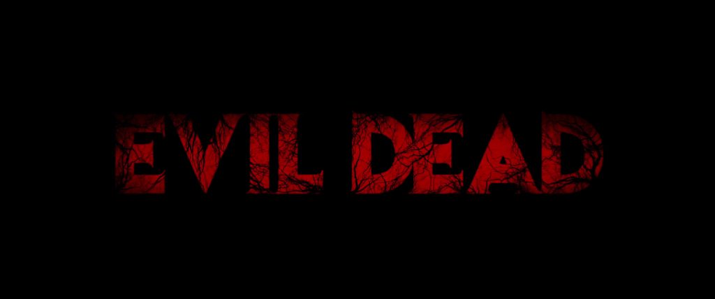 Evil Dead (2013) 5 Evil Dead Title Card