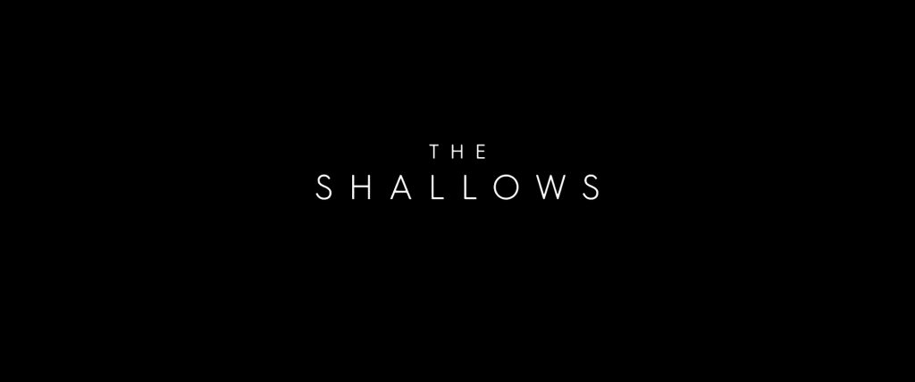 The Shallows 9 The Shallows Title Card